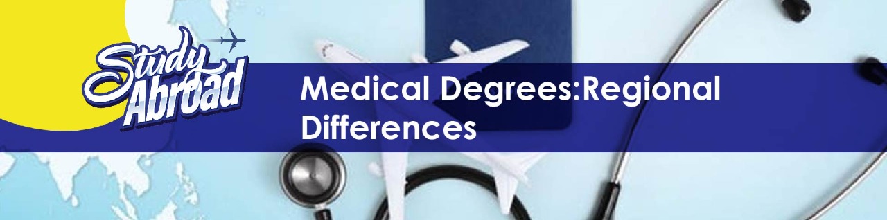 Medical degrees: Regional differences